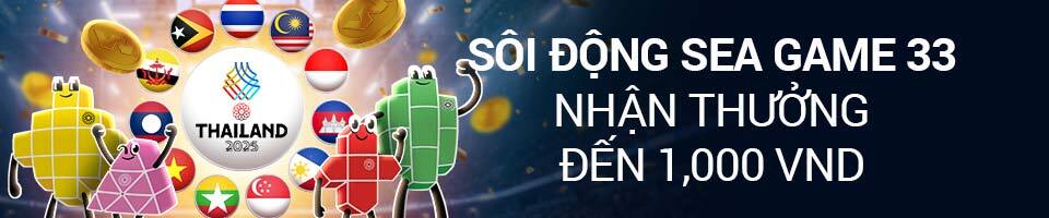 W88TRUONGSA : SÔI ĐỘNG SEA GAME 33 – NHẬN THƯỞNG ĐẾN 1,000 VND